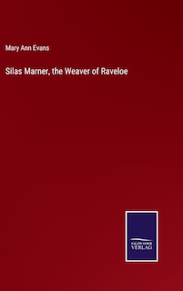 Front cover_Silas Marner, the Weaver of Raveloe