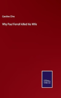 Front cover_Why Paul Ferroll killed his Wife