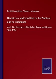 Front cover_Narrative of an Expedition to the Zambesi and Its Tributaries