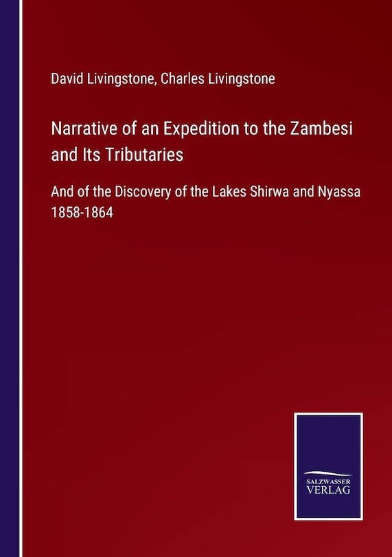 Front cover_Narrative of an Expedition to the Zambesi and Its Tributaries