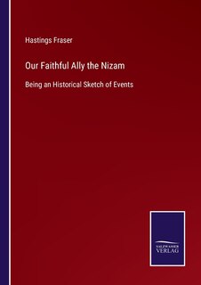Couverture_Our Faithful Ally the Nizam