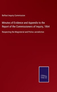 Front cover_Minutes of Evidence and Appendix to the Report of the Commissioners of Inquiry, 1864