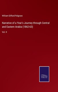 Front cover_Narrative of a Year's Journey through Central and Eastern Arabia (1862-63)