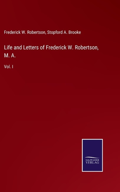 Front cover_Life and Letters of Frederick W. Robertson, M. A.