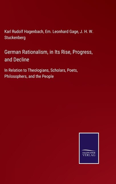 Front cover_German Rationalism, in Its Rise, Progress, and Decline