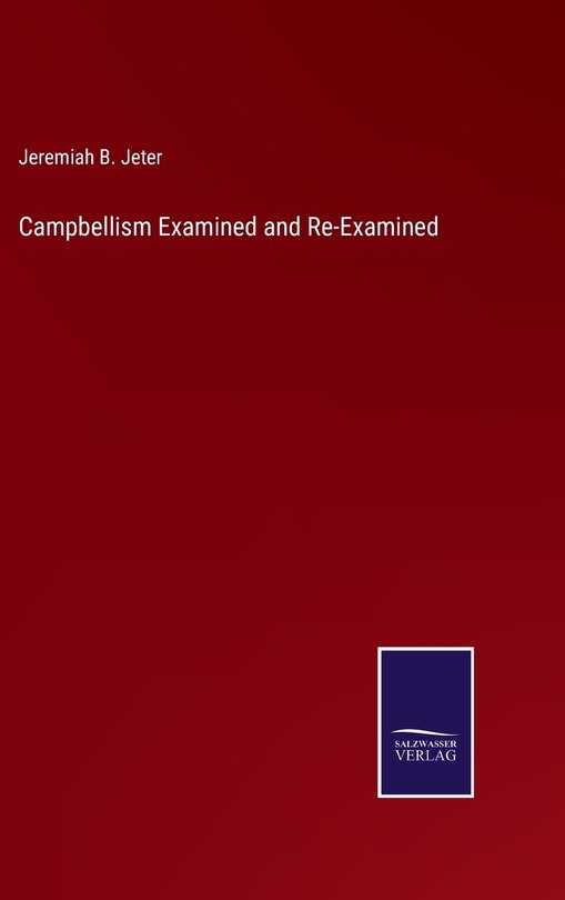 Front cover_Campbellism Examined and Re-Examined