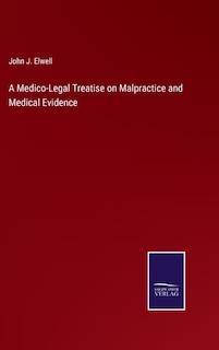 Couverture_A Medico-Legal Treatise on Malpractice and Medical Evidence