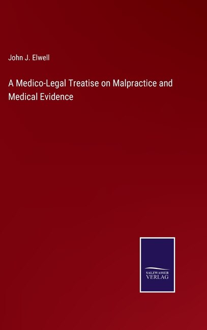 Couverture_A Medico-Legal Treatise on Malpractice and Medical Evidence