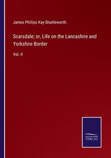 Front cover_Scarsdale; or, Life on the Lancashire and Yorkshire Border