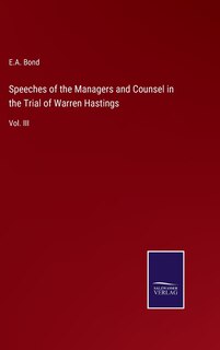 Front cover_Speeches of the Managers and Counsel in the Trial of Warren Hastings