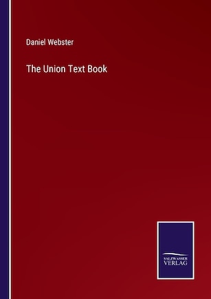 The Union Text Book