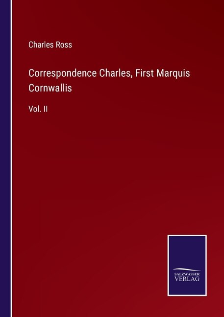 Front cover_Correspondence Charles, First Marquis Cornwallis
