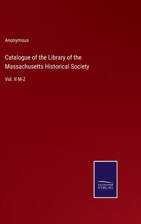 Front cover_Catalogue of the Library of the Massachusetts Historical Society