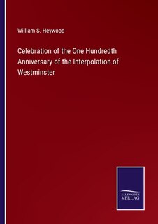 Front cover_Celebration of the One Hundredth Anniversary of the Interpolation of Westminster