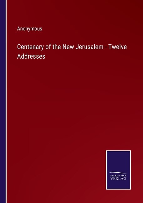 Couverture_Centenary of the New Jerusalem - Twelve Addresses