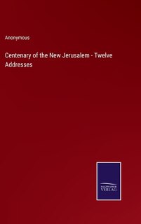 Couverture_Centenary of the New Jerusalem - Twelve Addresses