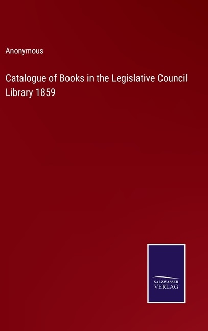 Front cover_Catalogue of Books in the Legislative Council Library 1859