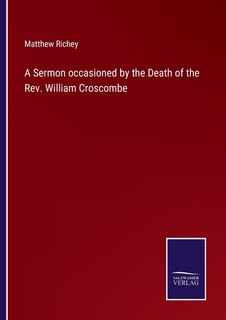 Front cover_A Sermon occasioned by the Death of the Rev. William Croscombe