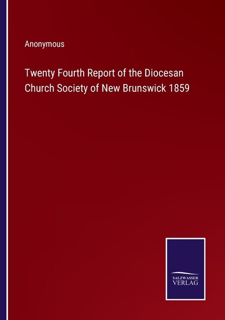 Front cover_Twenty Fourth Report of the Diocesan Church Society of New Brunswick 1859