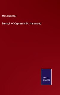 Front cover_Memoir of Captain M.M. Hammond