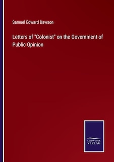 Front cover_Letters of Colonist on the Government of Public Opinion