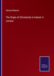 Front cover_The Origin of Christianity in Ireland