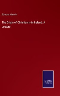 Front cover_The Origin of Christianity in Ireland