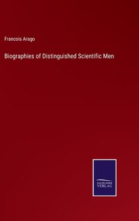 Front cover_Biographies of Distinguished Scientific Men