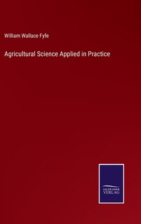 Couverture_Agricultural Science Applied in Practice