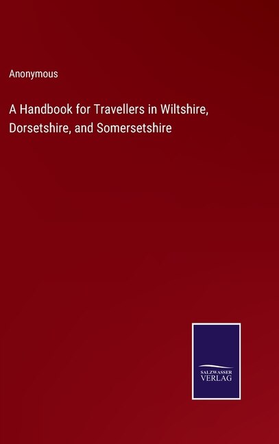 Front cover_A Handbook for Travellers in Wiltshire, Dorsetshire, and Somersetshire