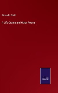 Front cover_A Life-Drama and Other Poems