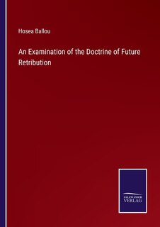 Couverture_An Examination of the Doctrine of Future Retribution