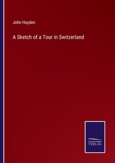 Couverture_A Sketch of a Tour in Switzerland
