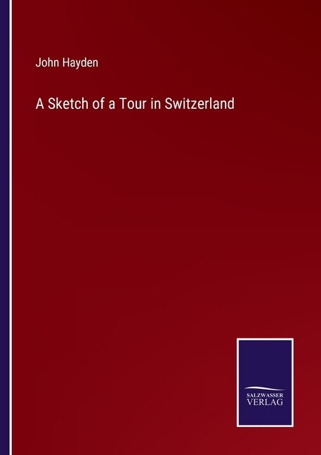Couverture_A Sketch of a Tour in Switzerland