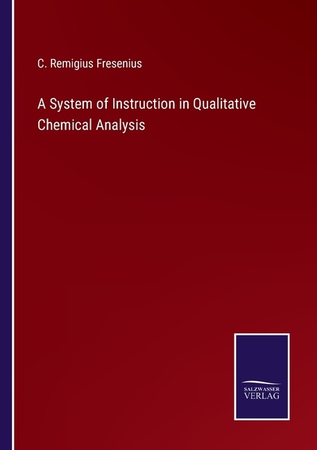Couverture_A System of Instruction in Qualitative Chemical Analysis