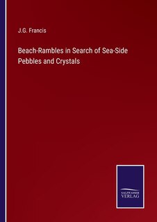 Front cover_Beach-Rambles in Search of Sea-Side Pebbles and Crystals