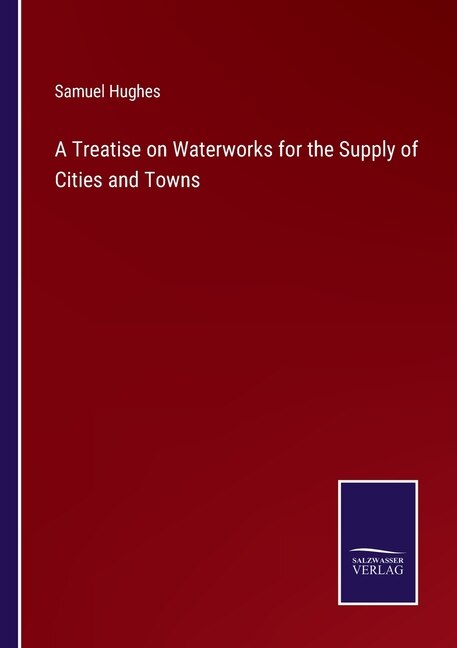 Front cover_A Treatise on Waterworks for the Supply of Cities and Towns