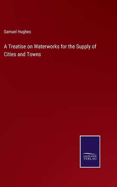 Couverture_A Treatise on Waterworks for the Supply of Cities and Towns