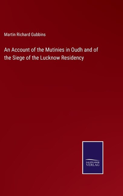 Front cover_An Account of the Mutinies in Oudh and of the Siege of the Lucknow Residency