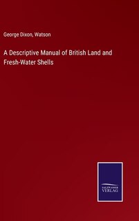 Front cover_A Descriptive Manual of British Land and Fresh-Water Shells