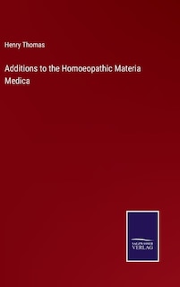 Couverture_Additions to the Homoeopathic Materia Medica