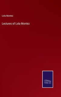 Couverture_Lectures of Lola Montez