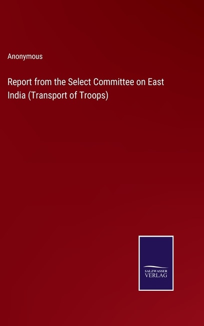 Couverture_Report from the Select Committee on East India (Transport of Troops)