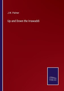 Front cover_Up and Down the Irrawaddi