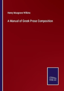 Front cover_A Manual of Greek Prose Composition