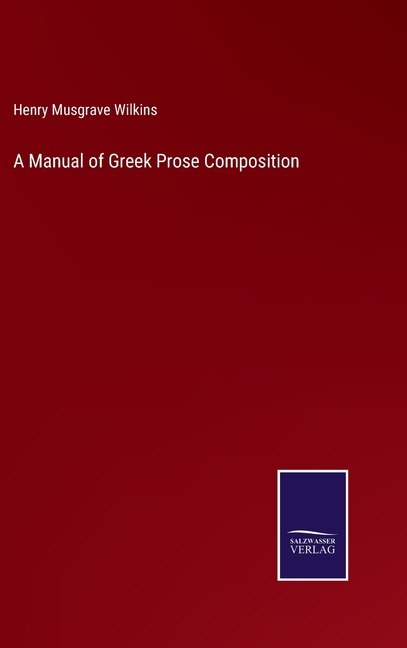Front cover_A Manual of Greek Prose Composition