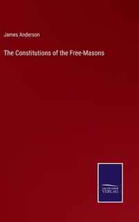 Front cover_The Constitutions of the Free-Masons