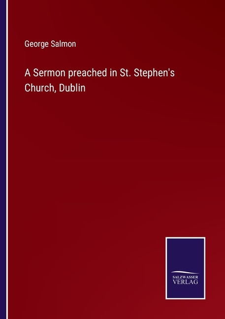 Couverture_A Sermon preached in St. Stephen's Church, Dublin