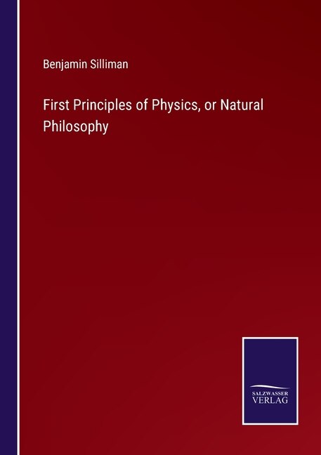 Front cover_First Principles of Physics, or Natural Philosophy