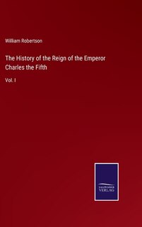 Couverture_The History of the Reign of the Emperor Charles the Fifth